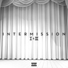 Intermission I & II