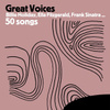 Great Voices : Billie Holiday, Ella Fitzgerald, Frank Sinatra … 50 Songs