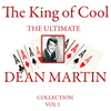 The King Of Cool - The Ultimate Dean Martin Collection Vol 2