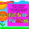 Free To Be...you And Me