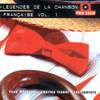 Légendes De La Chanson Française, Vol. 1