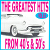 The Greatest Hits From 40's And 50's, Vol. 63