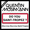 Do You Saint-Tropez ? (dou-Liou Dou-Liou Saint-Tropez)