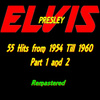 Elvis Presley : 55 Hits From 1954 Till 1960