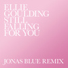 Still Falling For You (Jonas Blue Remix)