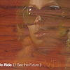 We Ride (i See The Future)